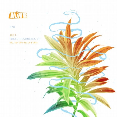 image cover: Jett - Tokyo Resonates EP / Alive Recordings / ALIVE078
