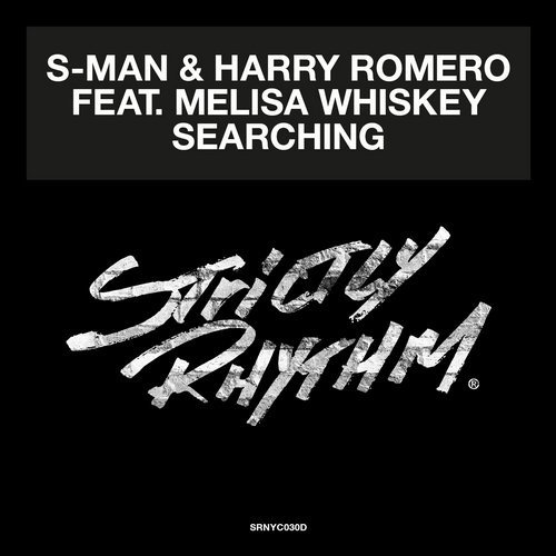 image cover: Harry Romero, Melisa Whiskey, S-Man - Searching / Strictly Rhythm / SRNYC030D