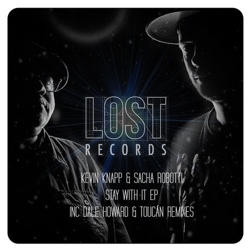 image cover: Sacha Robotti, Kevin Knapp - Stay With It EP / Lost Records / LR037