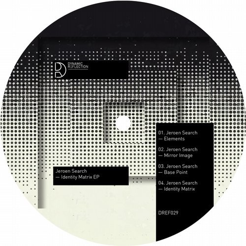 image cover: Jeroen Search - Identity Matrix EP / Dynamic Reflection / DREF029