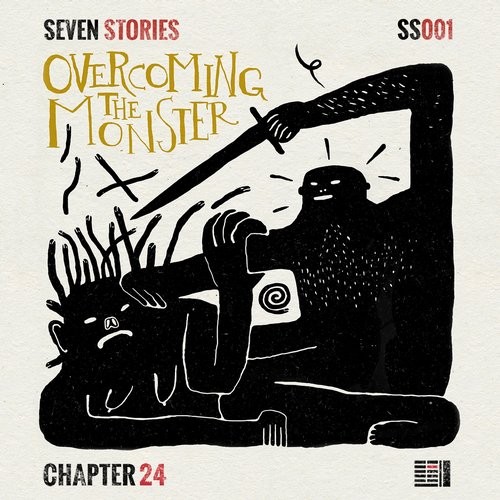 image cover: Seven Stories: Overcoming the Monster / Chapter 24 Records / SS001