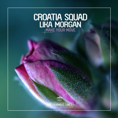 image cover: Croatia Squad, Lika Morgan - Make Your Move / Enormous Tunes / ETR314