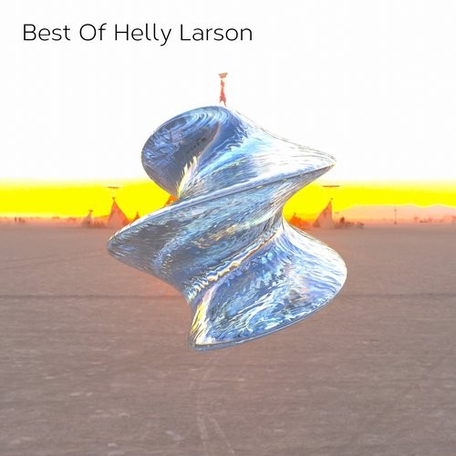 image cover: Helly Larson - Best of Helly Larson / Lucidflow / DCD053
