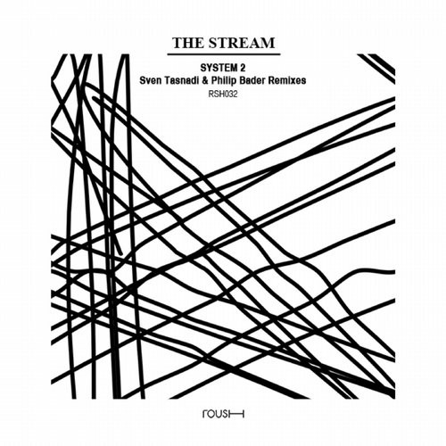 image cover: System2 - The Stream / Roush / RSH032