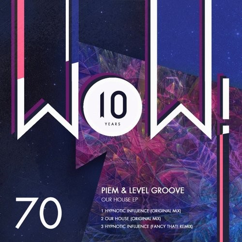 image cover: Level Groove, Piem - Our House EP / Wow! Recordings / WOW70