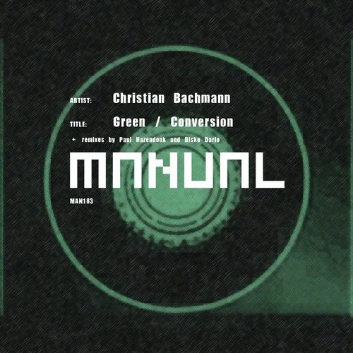 image cover: Christian Bachmann,Disko Dario - Green/Conversion / Manual Music / MAN183