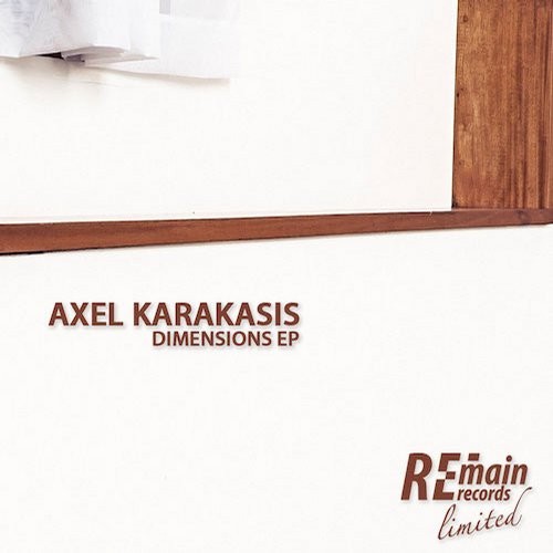 image cover: Axel Karakasis - Dimensions EP / Remain Records / REMAINLTD087