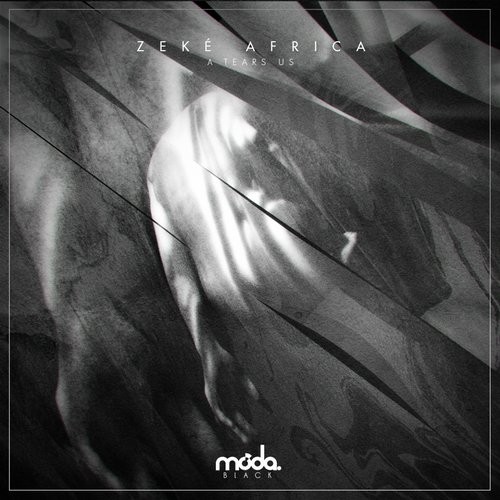 image cover: Zeke Africa - A Tears Us / Moda Black / MB051