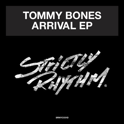 image cover: Tommy Bones - Arrival EP / Strictly Rhythm / SRNYC031D