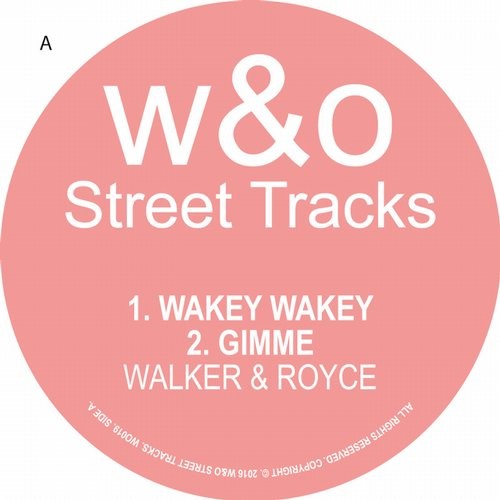image cover: Walker & Royce - Wakey Wakey / W&O Street Tracks / WO019
