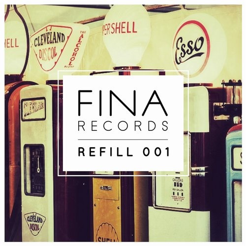 image cover: VA - FINA Refill 001 / Fina Records / FINADC001