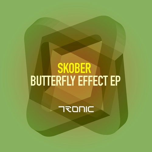 image cover: Skober - Butterfly Effect EP / Tronic / TR205