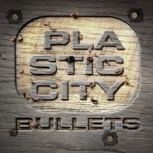 image cover: Plastic City Bullets / Plastic City. Play / PLAY0194