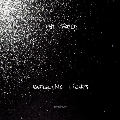 image cover: The Field - Reflecting Lights Remixe / Kompakt / KOMPAKTDIGITAL070