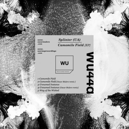 image cover: Splinter (UA) - Camomile Field EP / Warm Up Recordings / WU44D