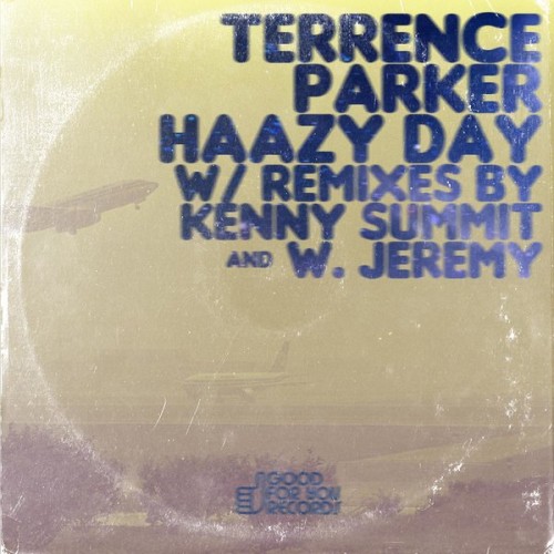 image cover: Terrence Parker - Haazy Day / Good For You Records / GFY206