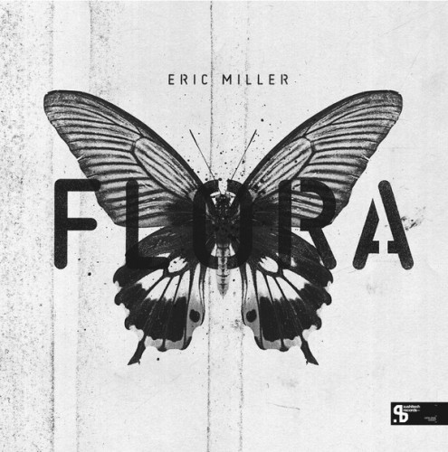 image cover: Eric Miller - Flora / Sushitech Records / SUSH37