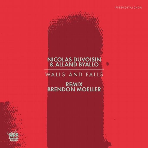 image cover: Alland Byallo,Beat Pharmacy,Nicolas Duvoisin - Walls and Falls / Fantastic Friends Recordings / FFRDIGITAL040A