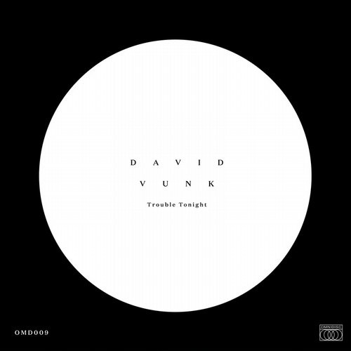 image cover: David Vunk - Trouble Tonight / Omnidisc / OMD009