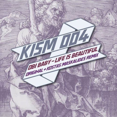 image cover: Obi Baby - Life Is Beautiful / KISM Recordings / KISM004