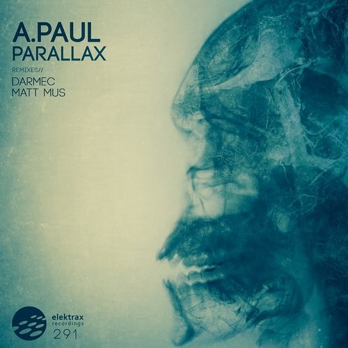 image cover: A.Paul - Parallax / Elektrax Recordings / ELEK291