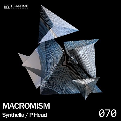 image cover: Macromism - Synthella / P Head / Transmit Recordings / TRSMT070