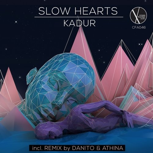 image cover: Slow Hearts - Kadur / Crossfrontier Audio / CFA046