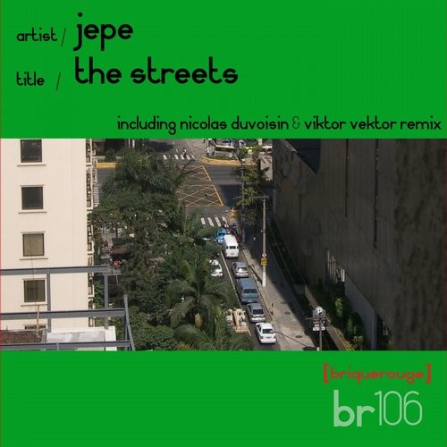 image cover: Jepe - The Streets / Brique Rouge / BR106