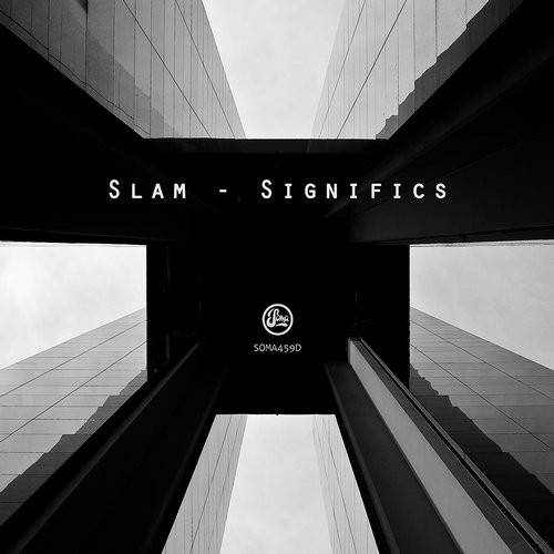 image cover: Slam - Significs EP / Soma Records / SOMA459D