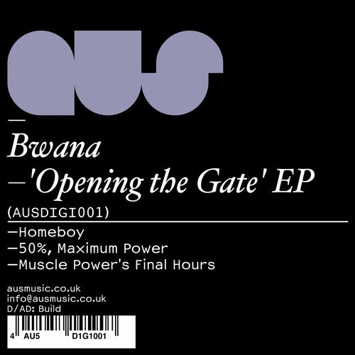 image cover: Bwana - Opening the Gate / Aus Music / AUSDIGI001