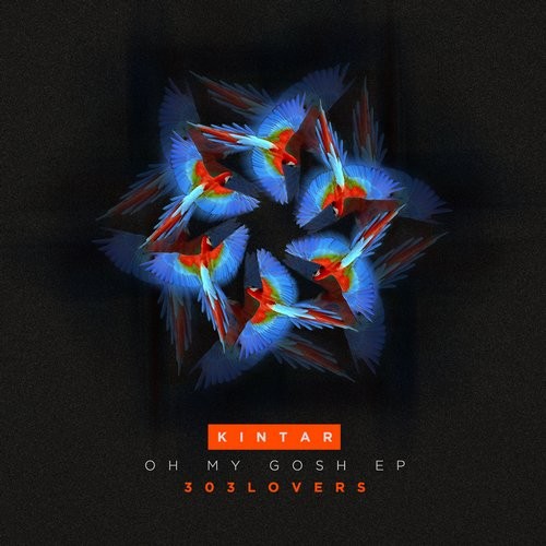 image cover: Kintar - Oh My Gosh EP / 303Lovers / 303L1613