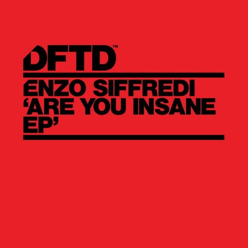 image cover: Enzo Siffredi - Are You Insane EP / DFTD / DFTDS056D
