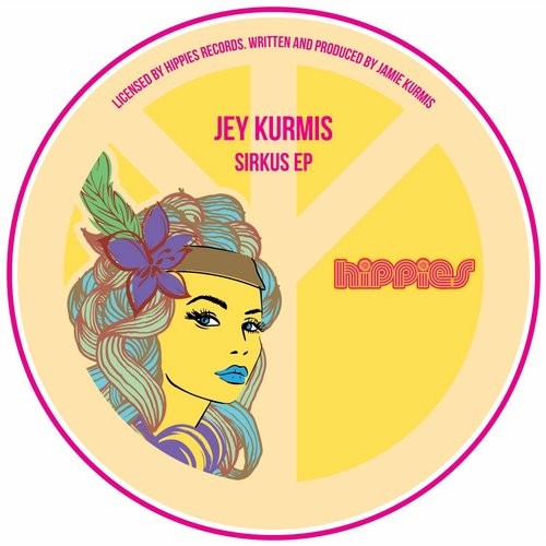 image cover: Jey Kurmis - Sirkus EP / HIPPIES / HIP002