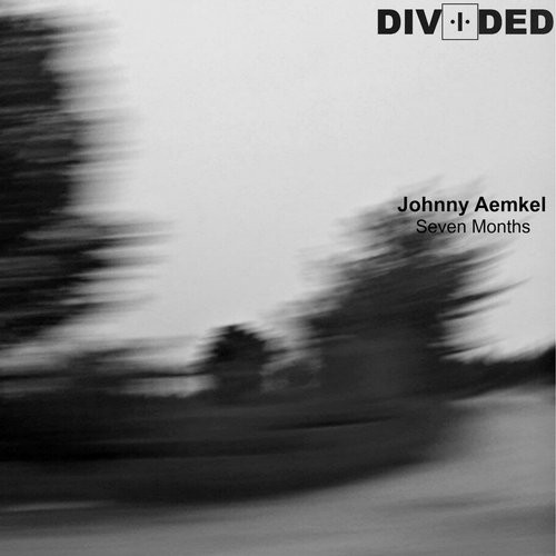 image cover: Johnny Aemkel - Seven Months / Divided / DVD125