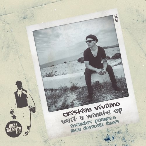 image cover: Cristian Viviano - Wait a Minute / Ibiza Talents / IBT001