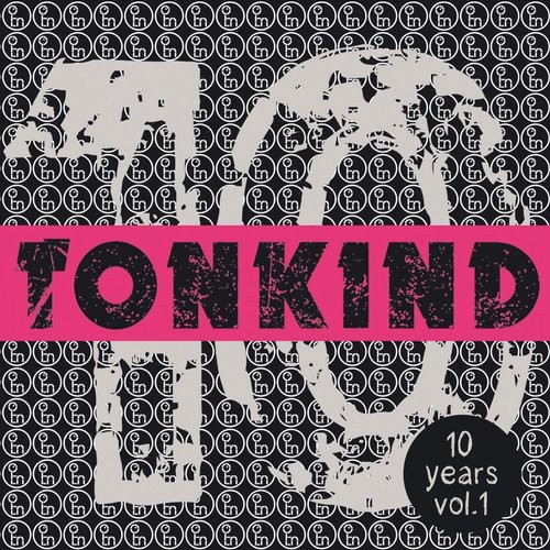 image cover: 10 Years Tonkind, Vol. 1 / Tonkind / TOK050