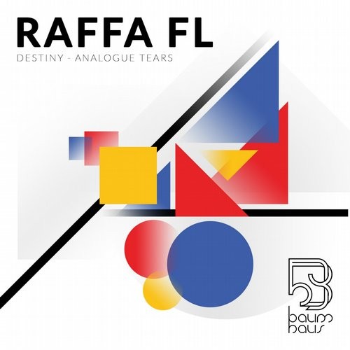 image cover: Raffa FL - Destiny / Analogue Tears / Baumhaus / BH022