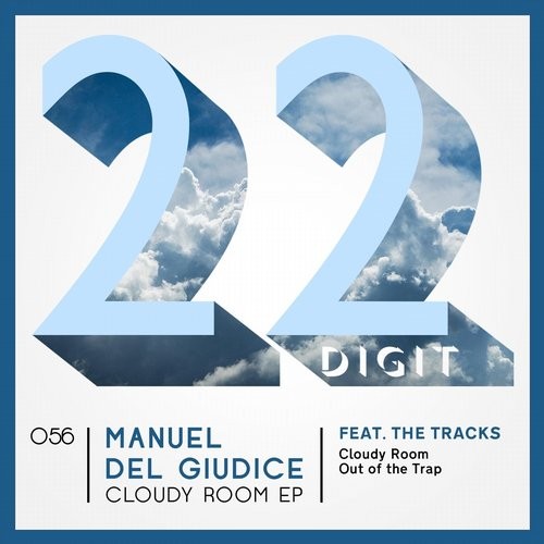 image cover: Manuel Del Giudice - Cloudy Room EP / 22 Digit Records / 22DIGIT056