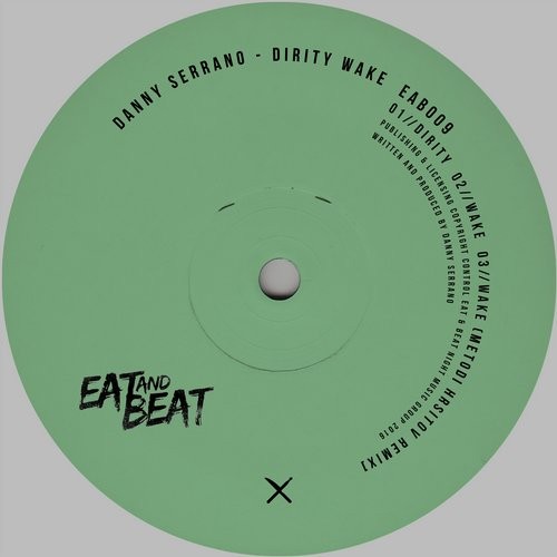 image cover: Danny Serrano - Dirity Wake / Eat and Beat / EAB009
