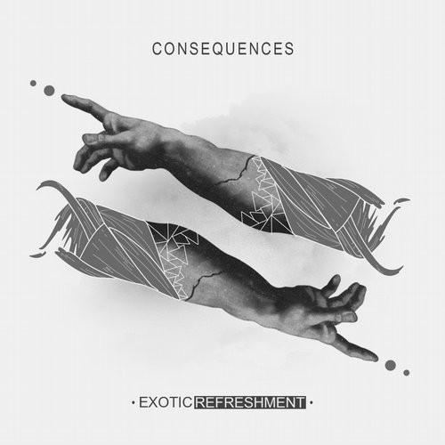 image cover: Consequences / Exotic Refreshment / EXRC017
