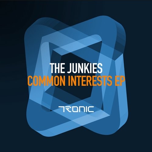 image cover: The Junkies - Common Interests EP / Tronic / TR207