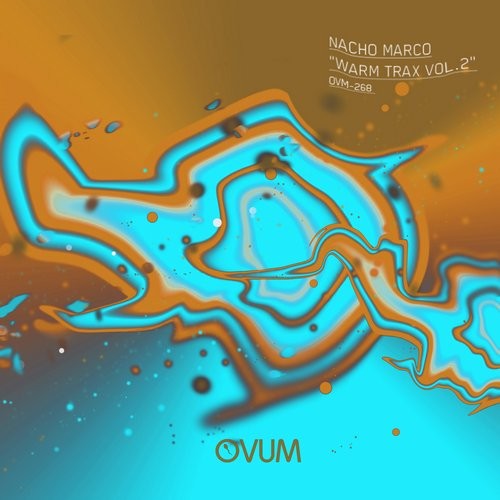 image cover: Nacho Marco - Warm Trax Vol. 2 / Ovum Recordings / OVM268