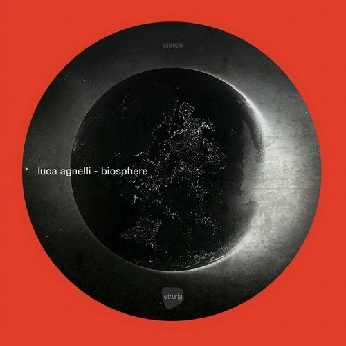 image cover: Luca Agnelli - Biosphere / Etruria Beat / ETB029