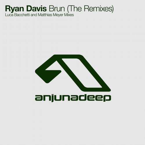 image cover: Ryan Davis - Brun (The Remixes) / Anjunadeep / ANJDEE256RD