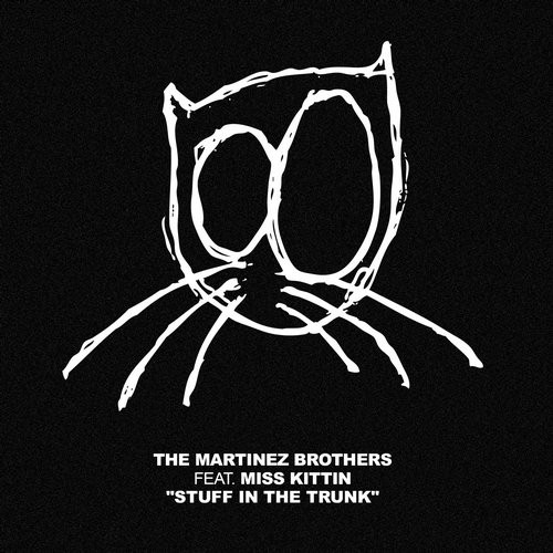 image cover: Miss Kittin, The Martinez Brothers - Stuff In The Trunk / Cuttin' Headz / CH006