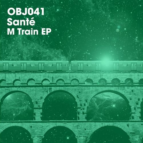 image cover: Sante - M Train EP / Objektivity / OBJ041D