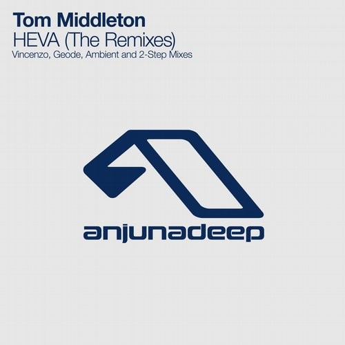 image cover: Tom Middleton - HEVA (The Remixes) / Anjunadeep / ANJDEE231RD
