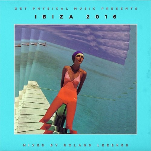 image cover: Get Physical Music Presents: Ibiza 2016 - Mixed by Roland Leesker / Get Physical Music / GPMCD146