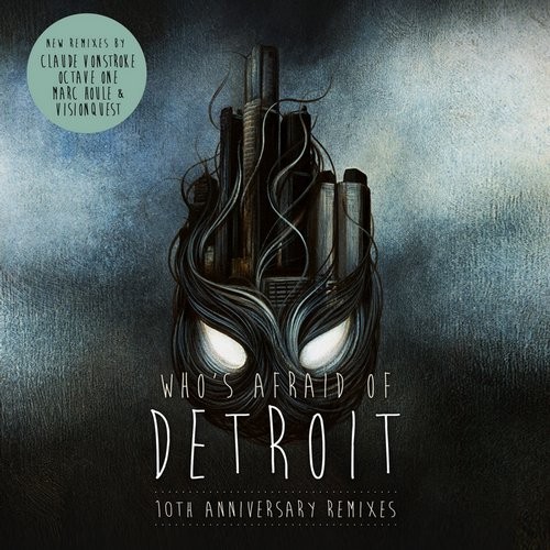image cover: Claude VonStroke - Who's Afraid of Detroit? - 10th Anniversary Remixes / DIRTYBIRD / DB139