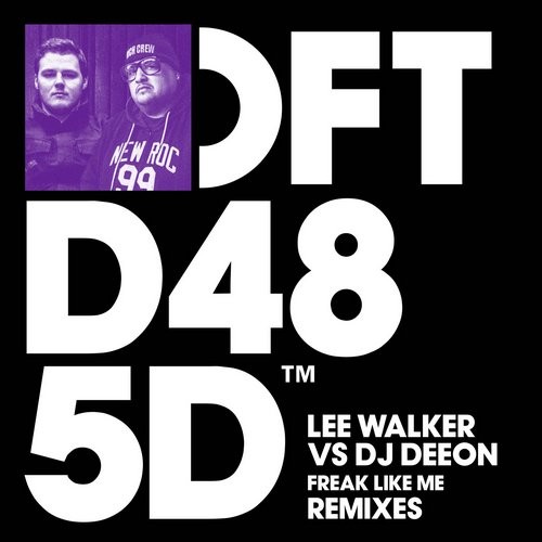 image cover: DJ Deeon, Lee Walker - Freak Like Me (Remixes) / Defected / DFTD485D2